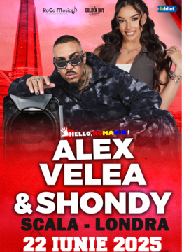 Londra: Alex Velea & Shondy - LIVE la Scala Londra